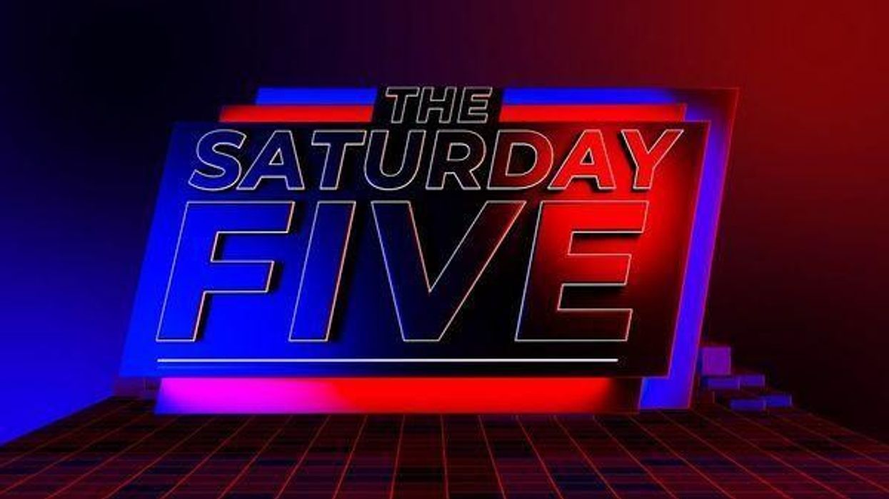 The Saturday Five - Saturday 11th May 2024